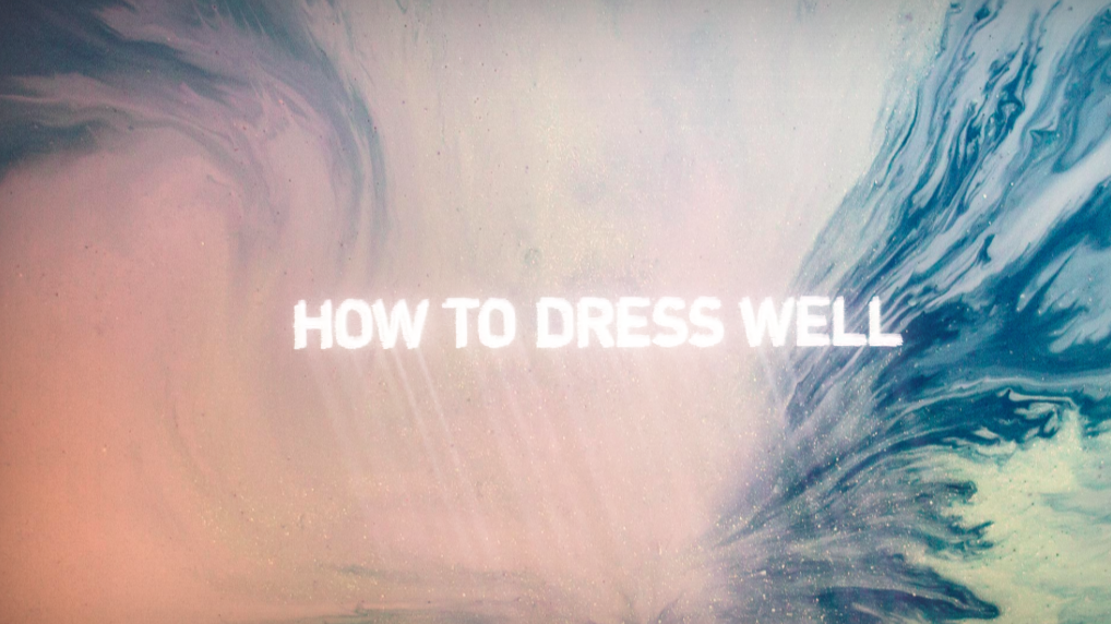 How To Dress Well