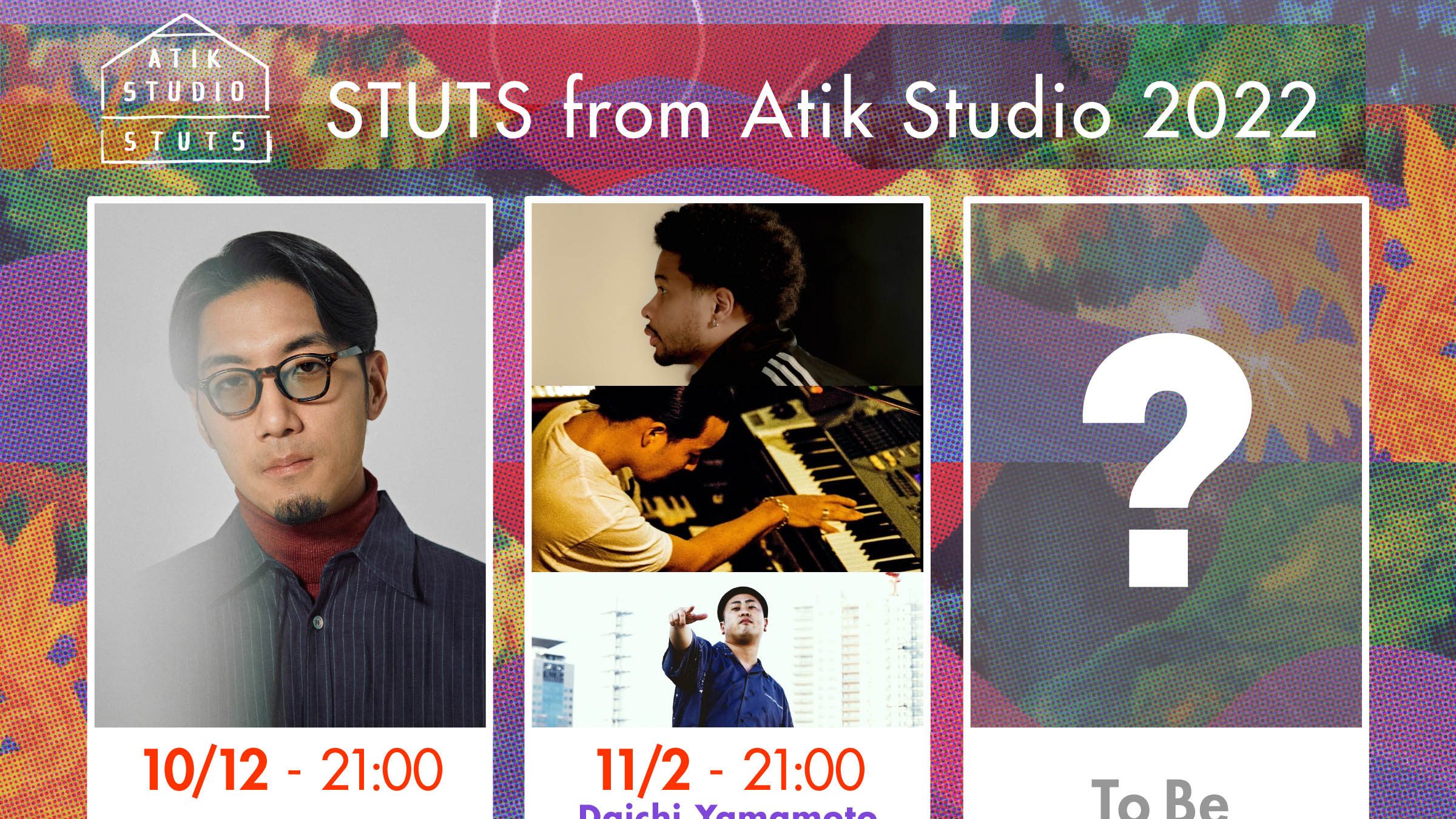 STUTSによる配信企画『STUTS From Atik Studio 2022』にDaichi